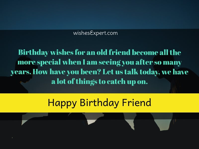 Birthday Wishes For Old Friend