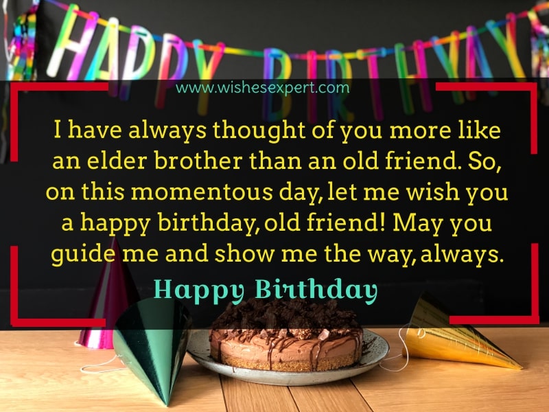 35 Exclusive Birthday Wishes For Old Friend – Wishes Expert