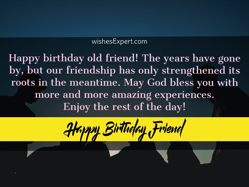 35 Exclusive Birthday Wishes For Old Friend