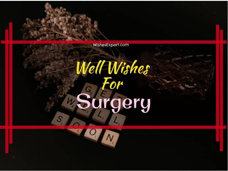 25 Encouraging Well Wishes for Surgery