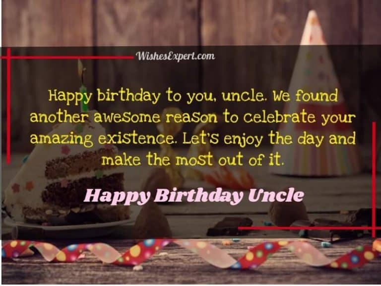 40+ Birthday Wishes for Uncle to Wish Lovable Uncles In Your Life