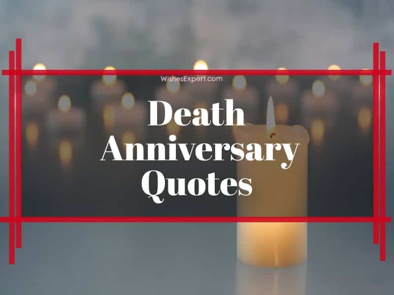 Inspirational Quotes Anniversary Death Loved One