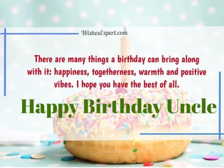 40+ Birthday Wishes for Uncle to Wish Lovable Uncles In Your Life