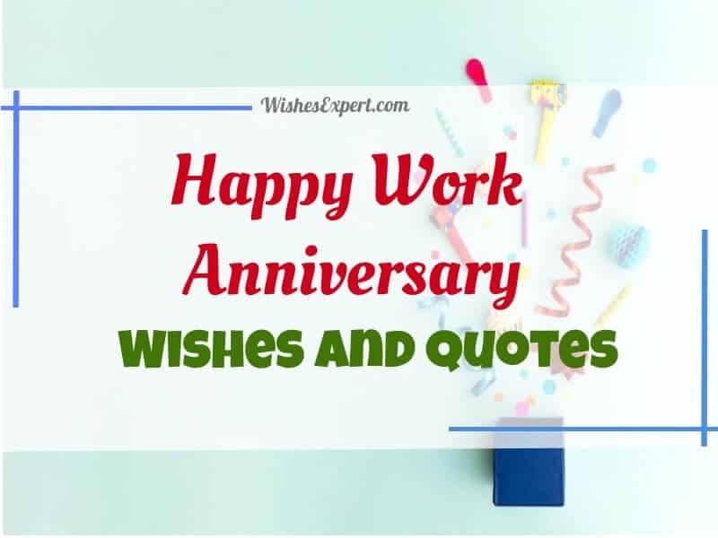 50 Happy Work Anniversary Quotes Wishes And Messages | Images and ...