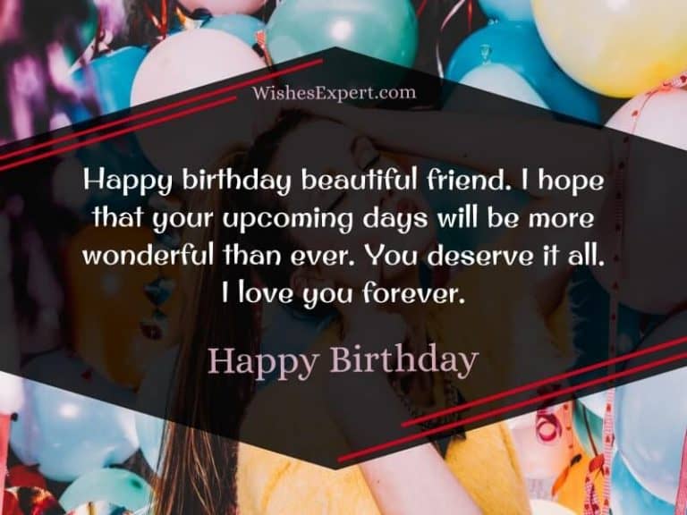 40+ Cute Happy Birthday Beautiful Friend Wishes With Images