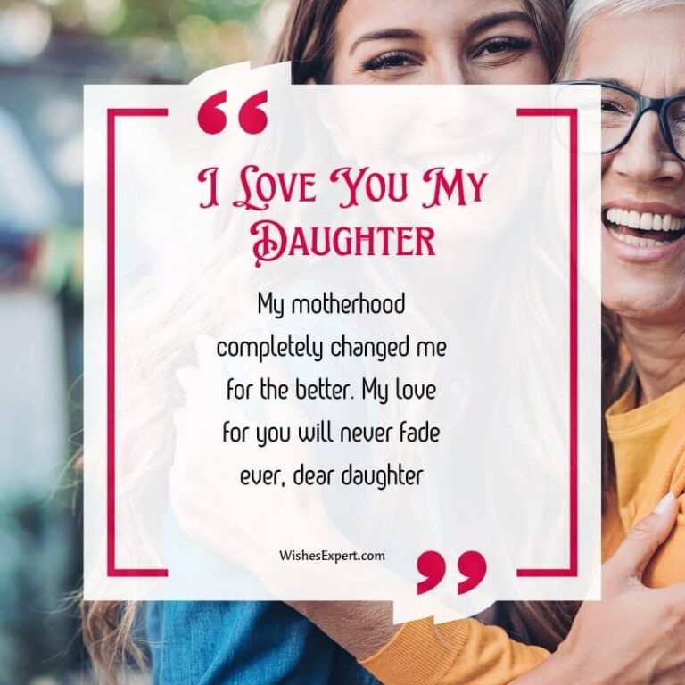48+ Best I Love You Messages For Daughter To Express Love
