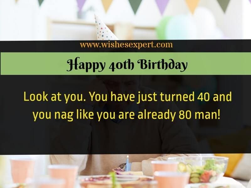 Funny 40th Birthday wishes