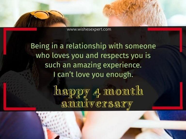 30 Happy 4 Month Anniversary Wishes And Messages