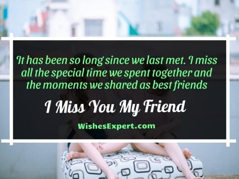 35+ Miss You Friend Messages And Quotes