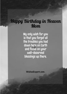 50+ Heartfelt Happy Birthday In Heaven Mom Wishes