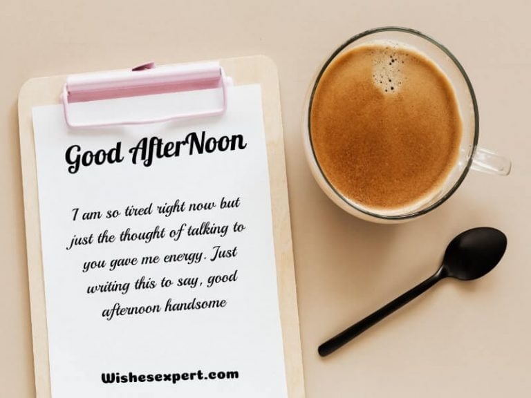 30 Good Afternoon Quotes And Messages For Him Wishes Expert