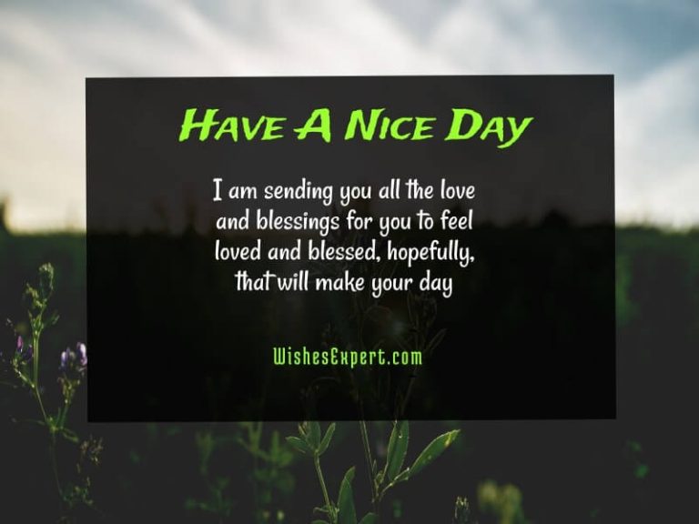 85+ Have A Great Day Wishes And Messages