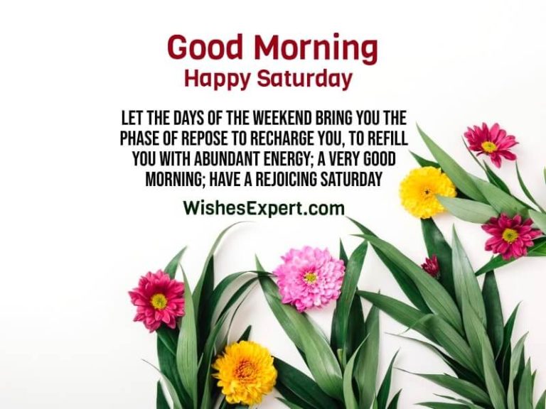 45+ Good Morning Saturday Wishes And Quotes