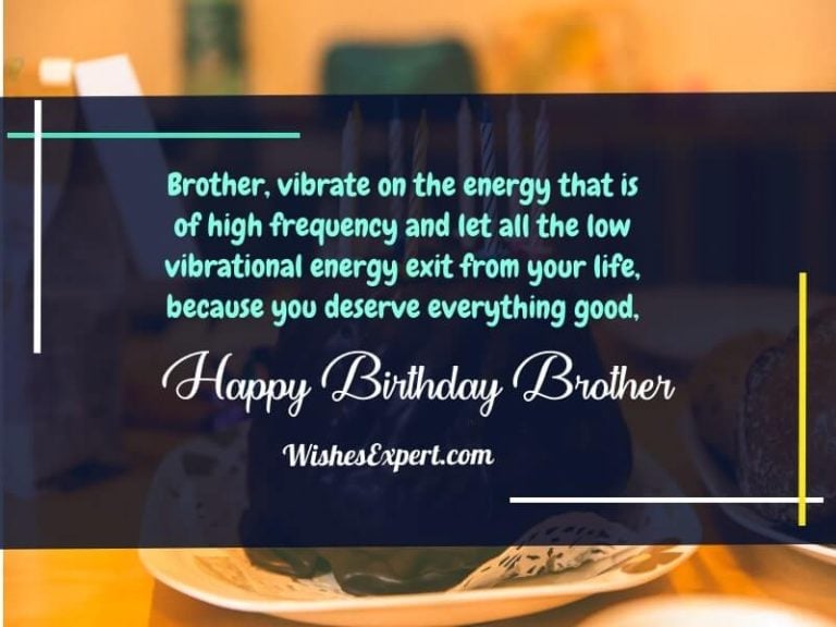 65+ Best Happy Birthday Wishes For Brother