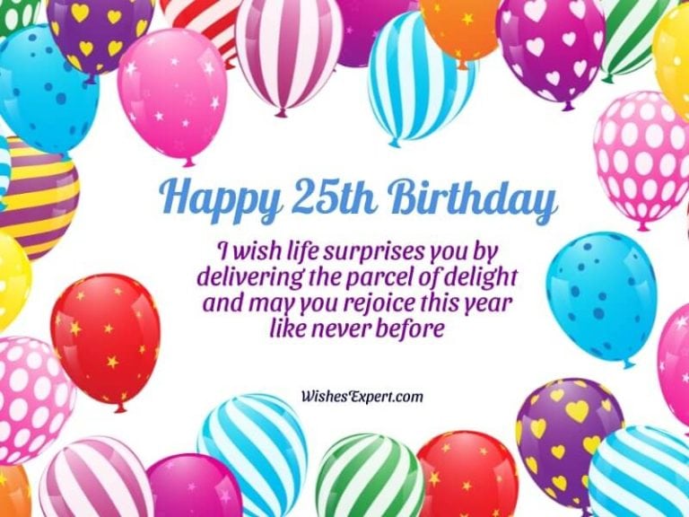 40+ Top Happy 25th Birthday Wishes And Messages