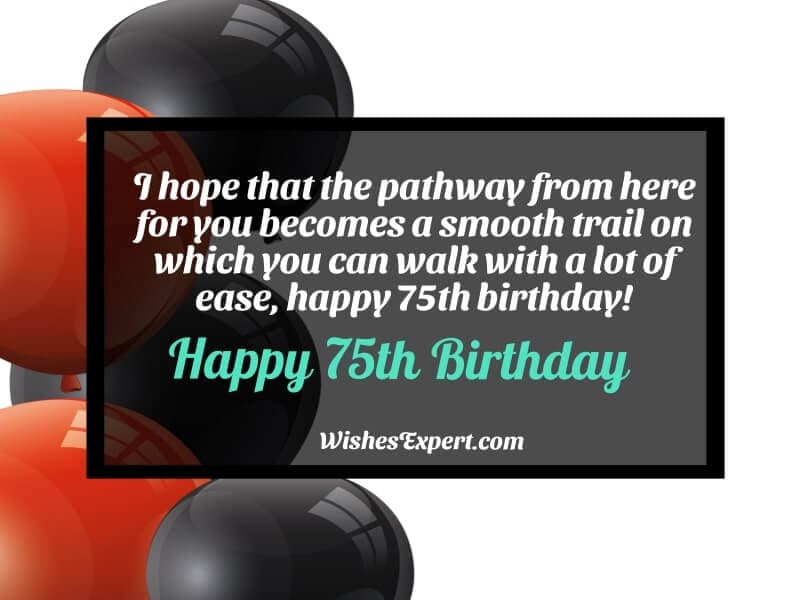 75th birthday wishes