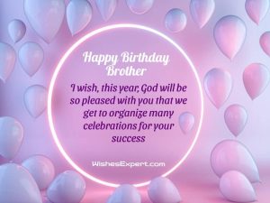 40+ Amazing Birthday Wishes For Brother From Sister