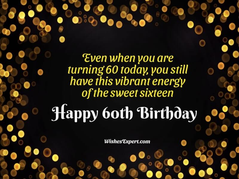 50 Exclusive 60th Birthday Wishes And Messages