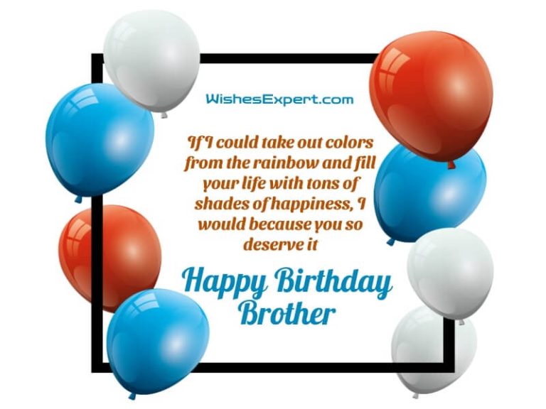 40+ Amazing Birthday Wishes For Brother From Sister