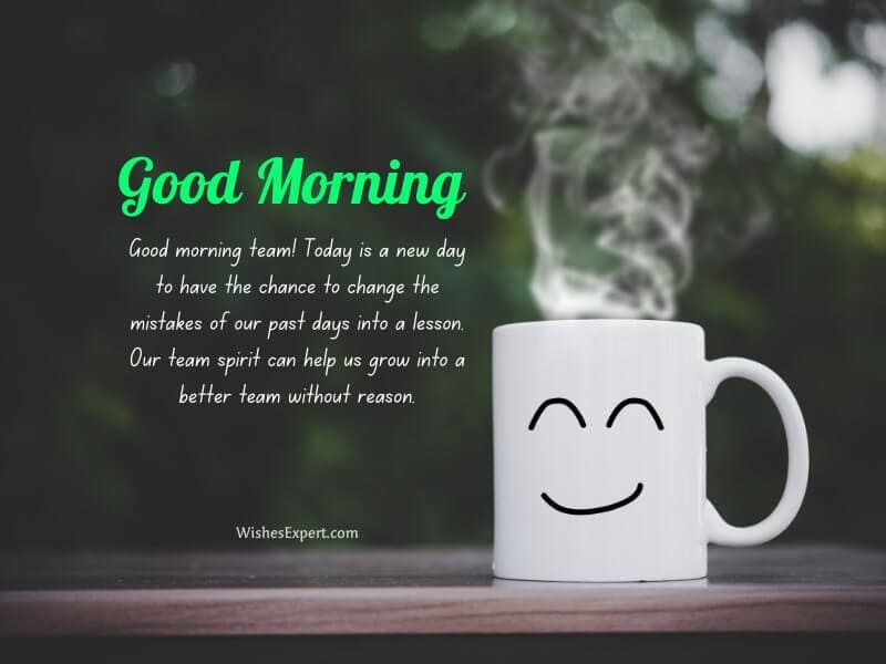 Good Morning Team Quotes