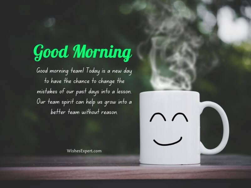 25+ Motivational Good Morning Wishes For Team