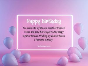 35+ Best Birthday Wishes For Fiancé