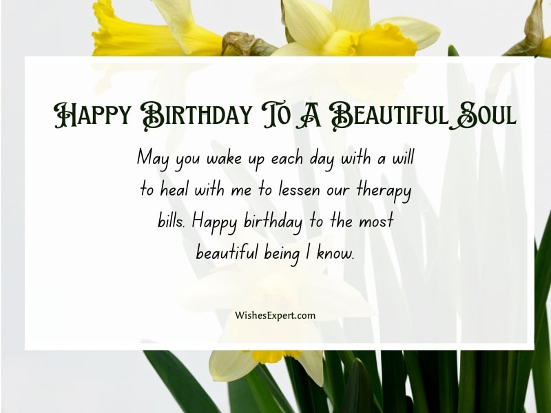 Inspiring Birthday Wishes For beautiful soul