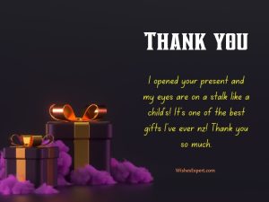 30+ Thank You Messages For An Unexpected Gift