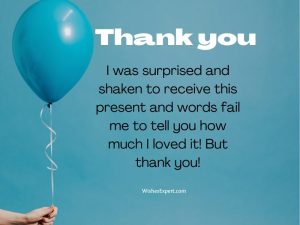 30+ Thank You Messages For An Unexpected Gift