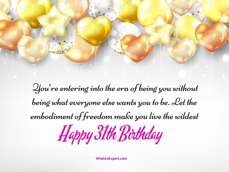 35+ Happy 31st Birthday Wishes And Quotes