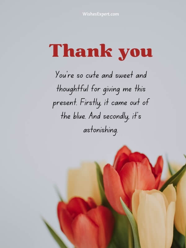 30+ Thank You Messages For An Unexpected Gift