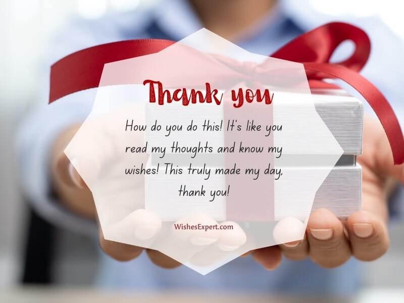 30+ Thank You Messages For An Unexpected Gift