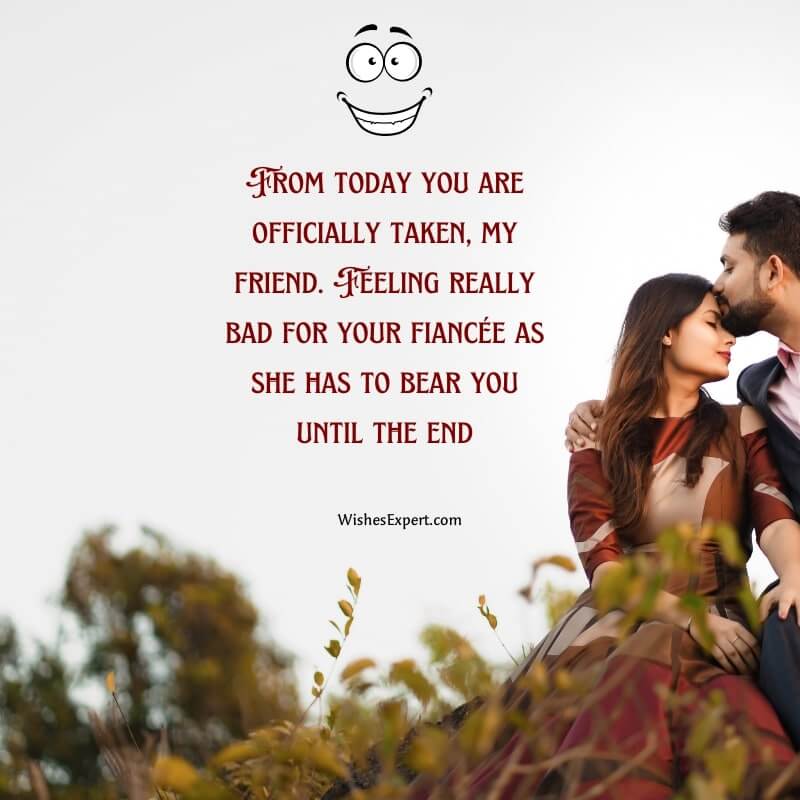 Funny Engagement Captions for Friend