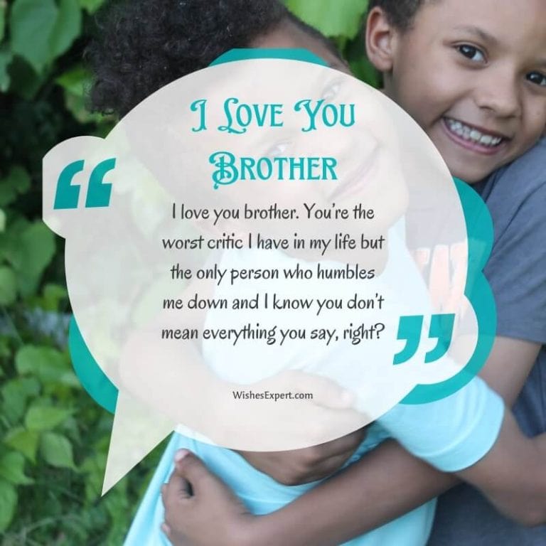 25 Meaningful I Love You Brother Quotes To Share Sibling Love