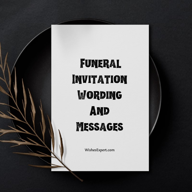 Funeral Invitation Wording And Messages