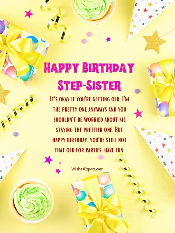 Funny Birthday Wishes For Step-Sister