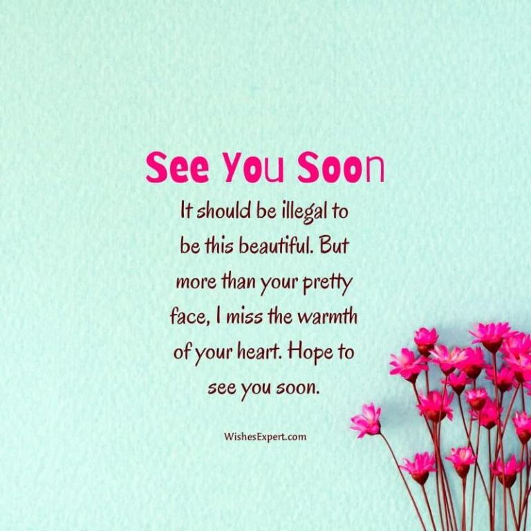 30 See You Soon Quotes For Dearest One