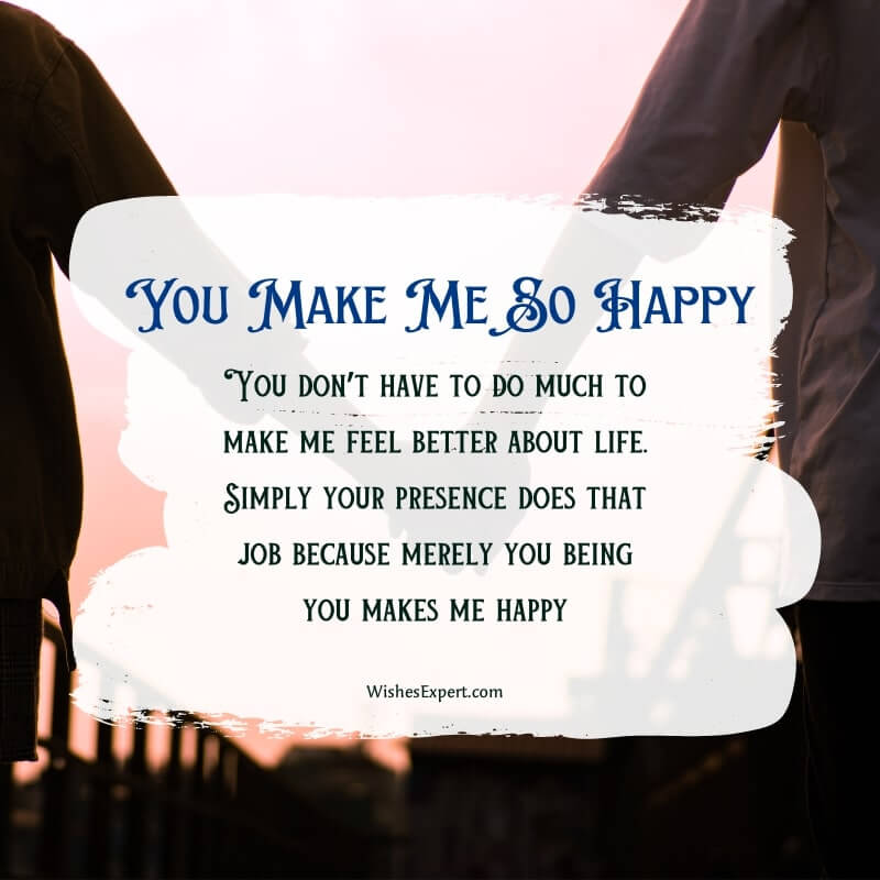 Cute You Make Me Happy Quotes