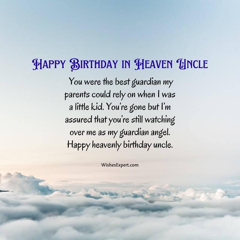 Happy Heavenly Birthday Uncle
