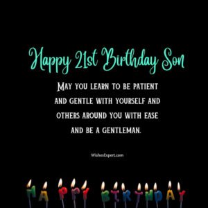 Happy 21st Birthday Son : 35+ Wishes And Messages