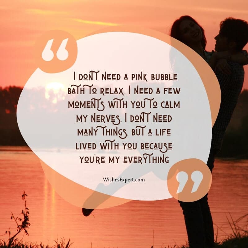 Heartfelt You Are My Everything Quotes For Him