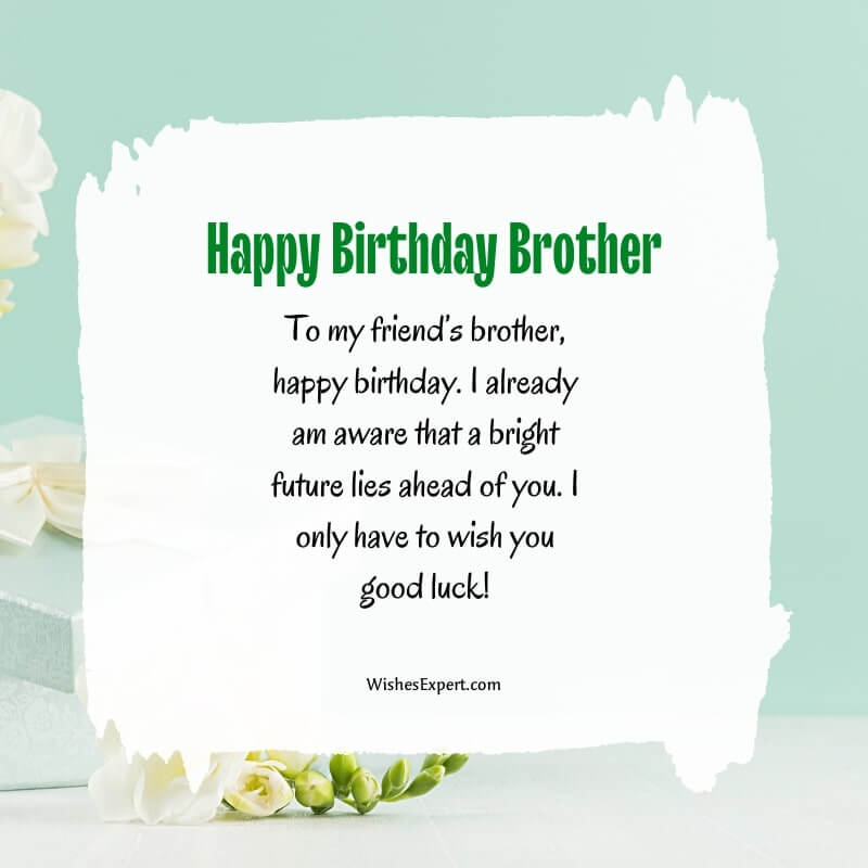 Simple Birthday Wishes For A Friend’s Brother