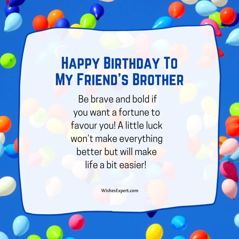 Simple Birthday Wishes For A Friend’s Brother