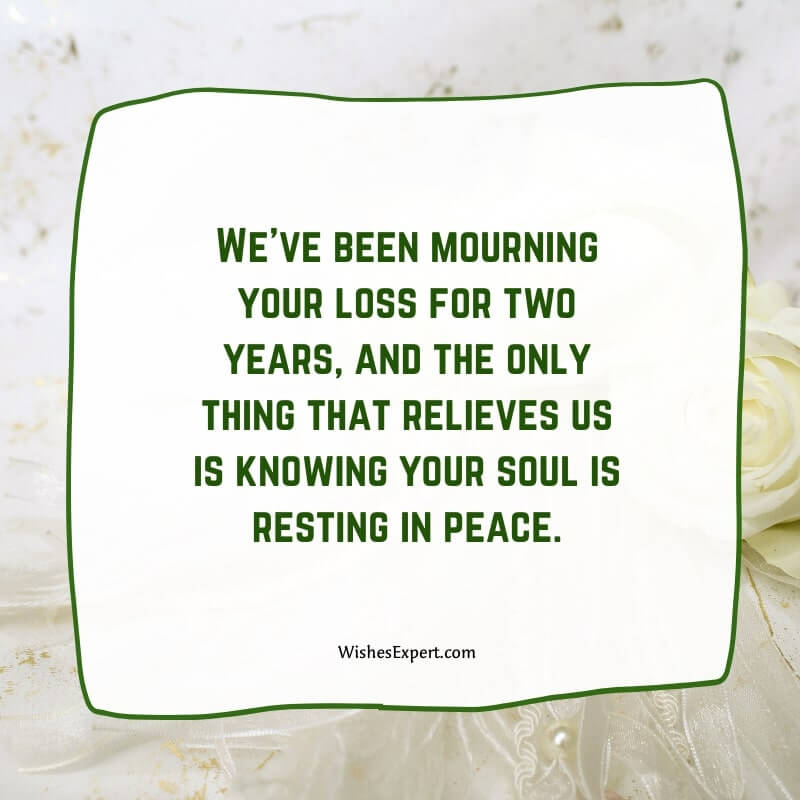 25 Comforting 2 Year Death Anniversary Quotes For Remembrance