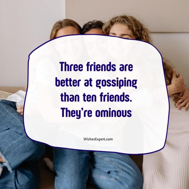 Crazy 3 Friends Captions For Instagram