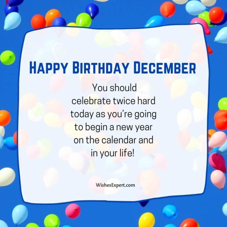 25 Best Happy Birthday December Wishes And Messages